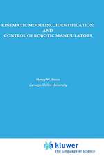 Kinematic Modeling, Identification, and Control of Robotic Manipulators