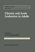 Chronic and Acute Leukemias in Adults