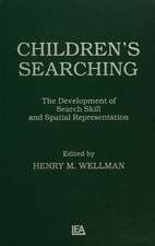 Children's Searching: The Development of Search Skill and Spatial Representation