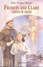 Francis and Clare: Saints of Assisi