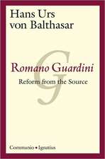 Romano Guardini: Reform from the Source