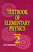 Textbook of Elementary Physics: Volume 2, Electricity and Magnetism