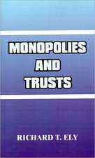 Monopolies and Trusts