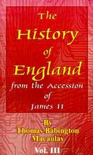 History of England: From the Accession of James II