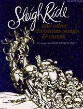 Sleigh Ride and Other Christmas Songs & Carols