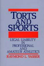 Torts and Sports: Legal Liability in Professional and Amateur Athletics