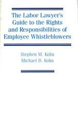 The Labor Lawyer's Guide to the Rights and Responsibilities of Employee Whistleblowers