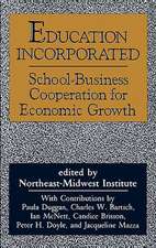 Education Incorporated: School-Business Cooperation for Economic Growth