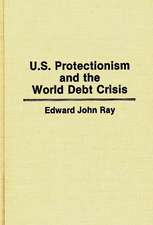 U.S. Protectionism and the World Debt Crisis