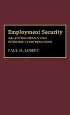 Employment Security: Balancing Human and Economic Considerations