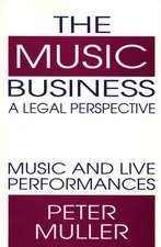 The Music Business-A Legal Perspective