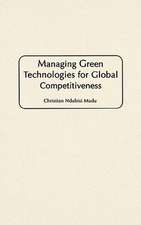 Managing Green Technologies for Global Competitiveness