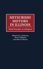 Mitsubishi Motors in Illinois: Global Strategies, Local Impacts