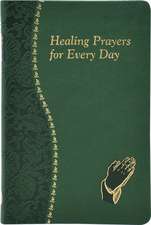 Healing Prayers for Every Day