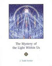 The Mystery of the Light within Us