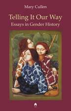 Telling It Our Way: Essays in Gender History