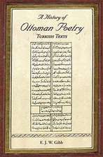 A History of Ottoman Poetry Volume VI: Turkish Texts