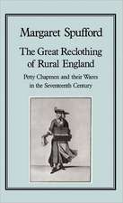 The Great Reclothing of Rural England: Petty Chapman and Their Wares in the Seventeenth Century