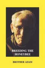 Breeding the Honeybee