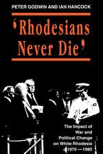 Rhodesians Never Die