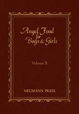 Angel Food for Boys & Girls, Volume II: Littls Talks to Young Folks