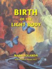 Birth of the Light Body