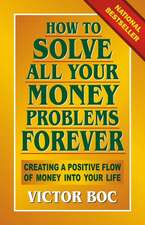 How to Solve All Your Money Problems Forever