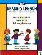 The Reading Lesson: Teach Your Child to Read in 20 Easy Lessons