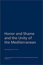 Honor and Shame and the Unity of the Mediterranean