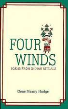 Four Winds: Poems from Indian Rituals