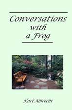 Conversations with a Frog