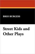 Street Kids and Other Plays