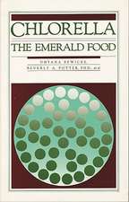 Chlorella: The Emerald Food