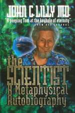 The Scientist: A Metaphysical Autobiography