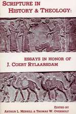 Scripture in History and Theology: Essays in Honor of J. Coert Rylaarsdam