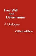 Free Will and Determinism