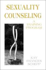 Sexuality Counseling: A Training Program