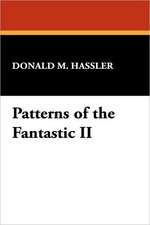 Patterns of the Fantastic II