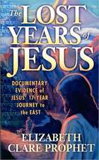 The Lost Years of Jesus