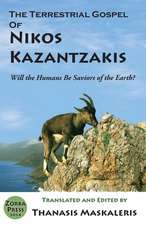 The Terrestrial Gospel of Nikos Kazantzakis (Revised Edition)