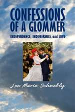 Confessions of a Glommer: Independence, Indifference, and Love