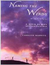 Naming the Winds: A High Plains Apprenticeship