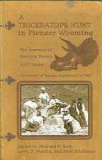 A Triceratops Hunt in Pioneer Wyoming