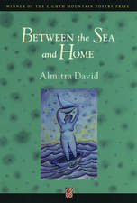 Between the Sea and Home