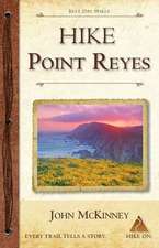 Hike Point Reyes: Best Day Hikes in Point Reyes National Seashore