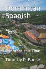 Dominican Spanish: One Word at a Time