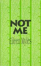 Myles, E: Not Me