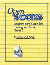 Open Books: Literature in the Curriculum, Kindergarten through Grade 2