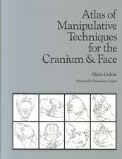 Atlas of Manipulative Techniques for the Cranium & Face