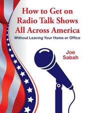 How to Get on Radio Talk Shows All Across America